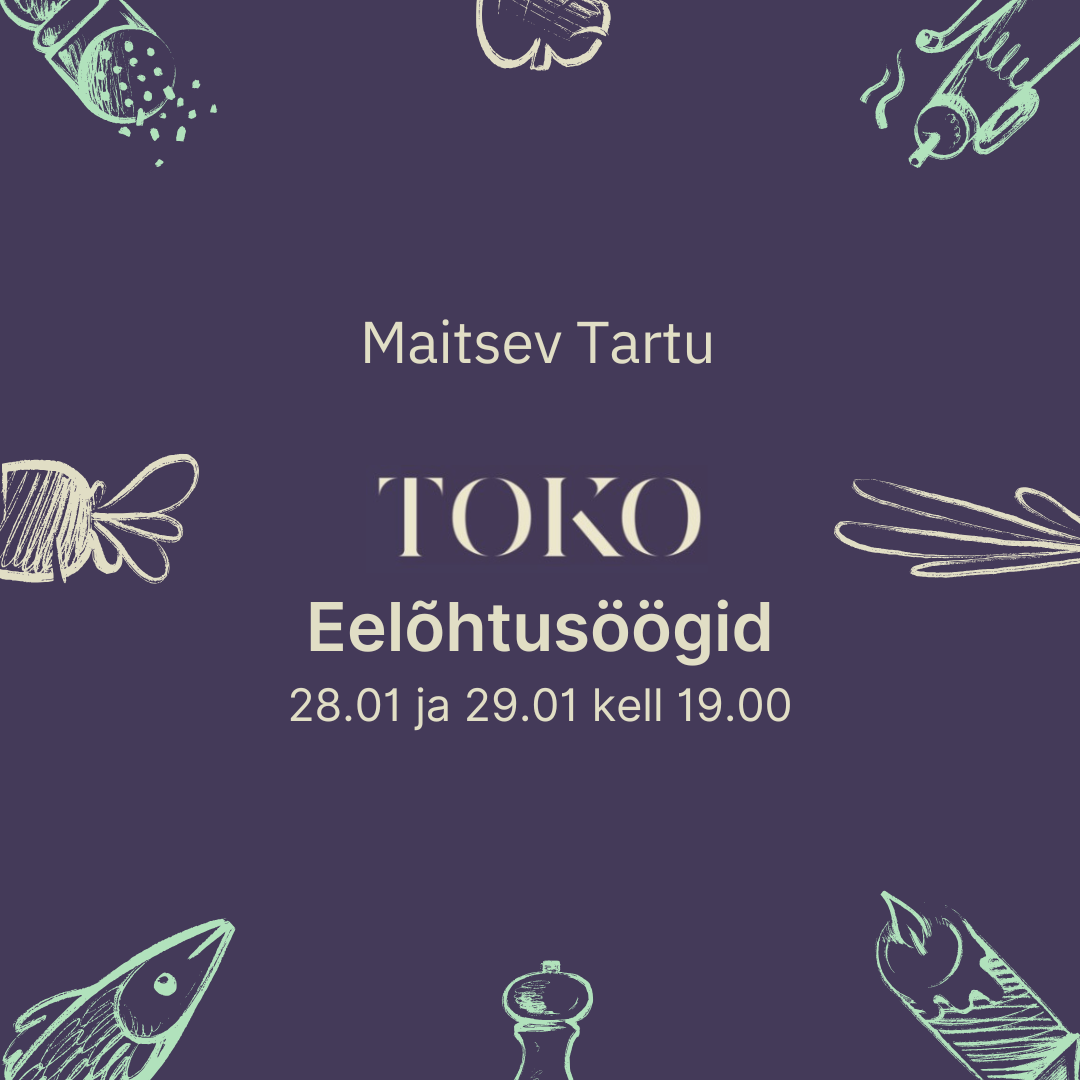 Maitsev Tartu eelõhtusöögid 2026
